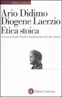 Libro Etica stoica di Ario Didimo; Diogene Laerzio - ean 9788842056850 - Laterza