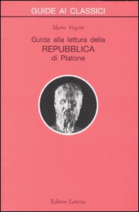 Libro Guida alla lettura della Repubblica di Platone di Mario Vegetti - ean 9788842058953 - Laterza