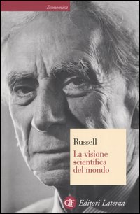 Libro visione scientifica del mondo di Bertrand Russell - ean 9788842059721 - Laterza