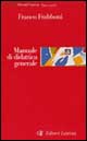 Libro Manuale di didattica generale di Franco Frabboni - ean 9788842059905 - Laterza