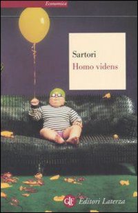 Libro Homo videns. Televisione e post-pensiero di Giovanni Sartori - ean 9788842061564 - Laterza