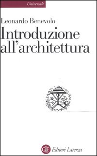 Libro Introduzione all'architettura di Leonardo Benevolo - ean 9788842061885 - Laterza