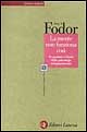 Libro mente non funziona così. La portata e i limiti della psicologia computazionale di Jerry A. Fodor - ean 9788842064213 - Laterza