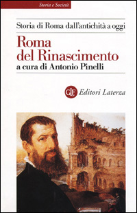 Libro Storia di Roma dall'antichità a oggi. Roma del Rinascimento di  - ean 9788842064237 - Laterza