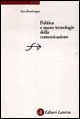 Libro Politica e nuove tecnologie della comunicazione di Sara Bentivegna - ean 9788842066729 - Laterza
