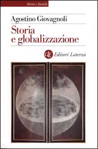 Libro Storia e globalizzazione di Agostino Giovagnoli - ean 9788842068327 - Laterza