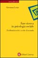 Libro Fare ricerca in psicologia sociale. Problemi teorici e scelte di metodo di Giovanna Leone - ean 9788842069324 - Laterza