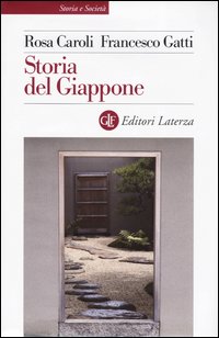 Libro Storia del Giappone di Rosa Caroli; Francesco Gatti - ean 9788842071815 - Laterza