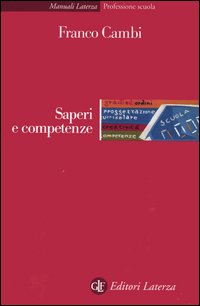 Libro Saperi e competenze di Franco Cambi - ean 9788842071884 - Laterza