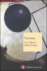 Libro cultura della destra di Marcello Veneziani - ean 9788842072157 - Laterza