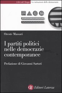 Libro partiti politici nelle democrazie contemporanee di Oreste Massari - ean 9788842072454 - Laterza