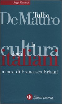 Libro cultura degli italiani di Tullio De Mauro - ean 9788842073055 - Laterza