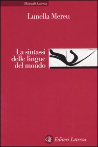 Libro sintassi delle lingue del mondo di Lunella Mereu - ean 9788842074663 - Laterza