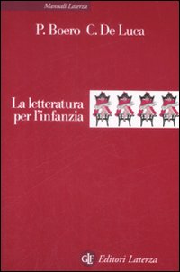 Libro letteratura per l'infanzia di Pino Boero; Carmine De Luca - ean 9788842076629 - Laterza