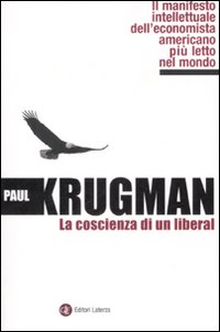 Libro coscienza di un liberal di Paul R. Krugman - ean 9788842086574 - Laterza