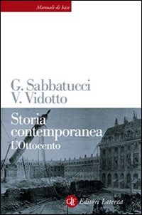 Libro Storia contemporanea. L'Ottocento di Giovanni Sabbatucci; Vittorio Vidotto - ean 9788842087434 - Laterza