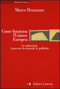 Libro Come funziona l'Unione Europea. Le istituzioni