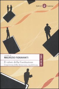 Libro valore della Costituzione. L'esperienza della democrazia repubblicana di  - ean 9788842090038 - Laterza