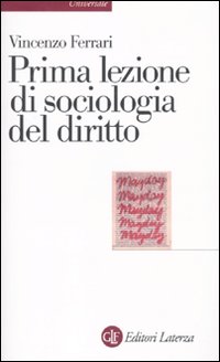 Libro Prima lezione di sociologia del diritto di Vincenzo Ferrari - ean 9788842091950 - Laterza