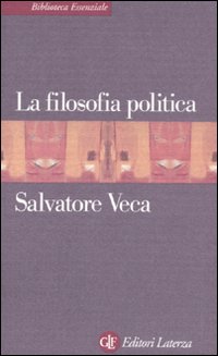 Libro filosofia politica di Salvatore Veca - ean 9788842094517 - Laterza