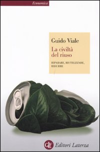 Libro civiltà del riuso. Riparare