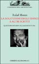 Libro solitudine degli edifici e altri scritti di Rafael Moneo - ean 9788842209232 - Allemandi