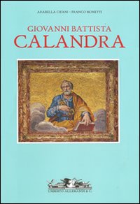 Libro Giovanni Battisti Calandra (1586-1644). Un artista piemontese nella Roma di Urbano VIII