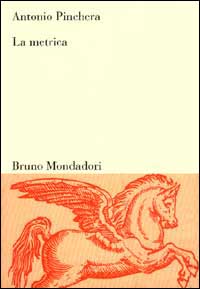 Libro metrica di Antonio Pinchera - ean 9788842493129 - Mondadori Bruno