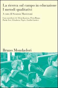 Libro ricerca sul campo in educazione di  - ean 9788842494720 - Mondadori Bruno