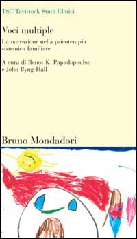 Libro Voci multiple. La narrazione nella psicoterapia sistemica familiare di  - ean 9788842494744 - Mondadori Bruno