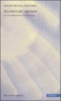 Libro Strumenti per ragionare di Giovanni Boniolo; Paolo Vidali - ean 9788842495437 - Mondadori Bruno