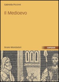 Libro Medioevo di Gabriella Piccinni - ean 9788842495529 - Mondadori Bruno