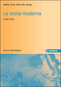 Libro storia moderna 1450-1870 di Mario Rosa; Marcello Verga - ean 9788842495536 - Mondadori Bruno