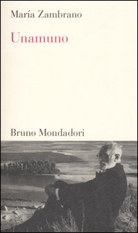 Libro Unamuno di María Zambrano - ean 9788842496939 - Mondadori Bruno