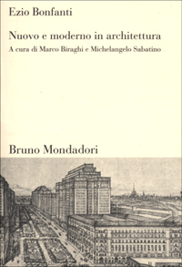 Libro Nuovo moderno in architettura di Ezio Bonfanti - ean 9788842497523 - Mondadori Bruno