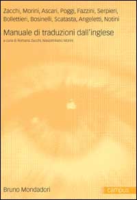 Libro Manuale di traduzione dall'inglese di Romana Zacchi; Massimiliano Morini - ean 9788842497752 - Mondadori Bruno