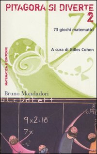 Libro Pitagora si diverte. 73 giochi matematici di  - ean 9788842498865 - Mondadori Bruno
