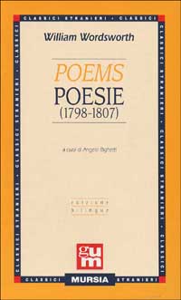 Libro Poems-Poesie (1798-1807) di William Wordsworth - ean 9788842521334 - Ugo Mursia Editore