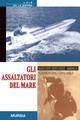 Libro assaltatori del mare di Luis de la Sierra - ean 9788842530398 - Ugo Mursia Editore