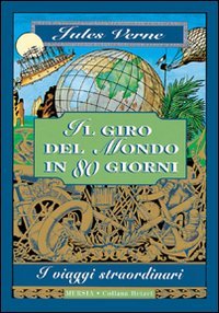 Libro giro del mondo in 80 giorni di Jules Verne - ean 9788842536123 - Ugo Mursia Editore