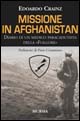 Libro Missione in Afghanistan di Edoardo Crainz - ean 9788842536291 - Ugo Mursia Editore