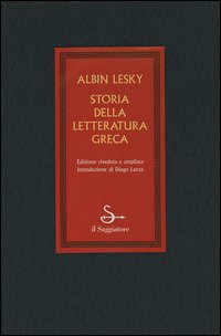 Libro Storia della letteratura greca vol. 1-3: Dagli inizi a Erodoto-Dai sofisti all'età di Alessandro-L'ellenismo di Albin Lesky - ean 9788842804536 - Il Saggiatore