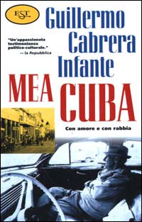 Libro Mea Cuba di Guillermo Cabrera Infante - ean 9788842808824 - Il Saggiatore