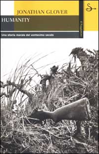 Libro Humanity di Jonathan Glover - ean 9788842809708 - Il Saggiatore