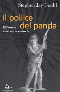 Libro pollice del panda di Stephen Jay Gould - ean 9788842809920 - Il Saggiatore