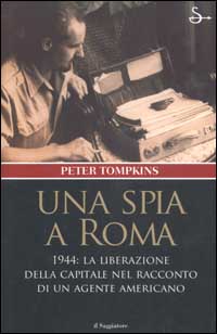 Libro spia a Roma di Peter Tompkins - ean 9788842810728 - Il Saggiatore
