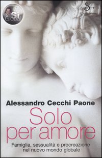 Libro Solo per amore. Famiglia