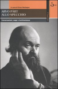 Libro Arvo Pärt allo specchio. Conversazioni