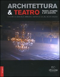 Libro Architettura & teatro. Spazio