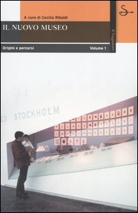 Libro nuovo museo. Origine e percorsi di  - ean 9788842813040 - Il Saggiatore